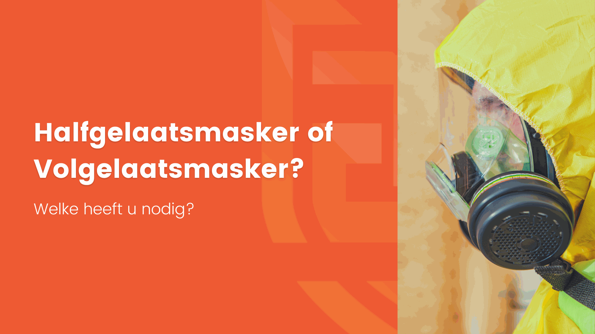 blog halfgelaatsmasker of volgelaatsmasker